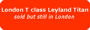 London Transport Leyland Titan T class sold but still in London